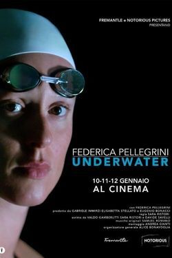 locandina del film UNDERWATER - FEDERICA PELLEGRINI