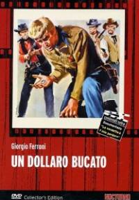 locandina del film UN DOLLARO BUCATO