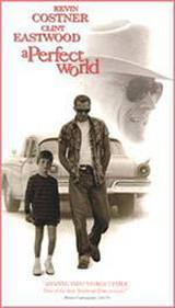 locandina del film UN MONDO PERFETTO