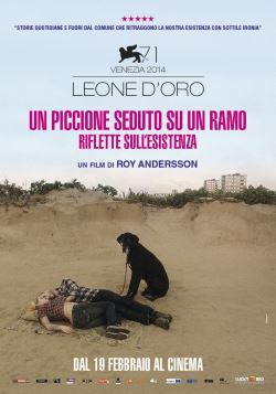 locandina del film UN PICCIONE SEDUTO SU UN RAMO RIFLETTE SULL'ESISTENZA