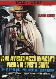 locandina del film UOMO AVVISATO MEZZO AMMAZZATO PAROLA DI SPIRITO SANTO