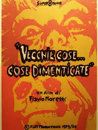 locandina del film VECCHIE COSE... COSE DIMENTICATE