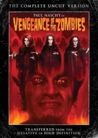 locandina del film VENGEANCE OF THE ZOMBIES