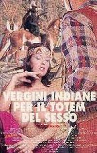 locandina del film VERGINI INDIANE PER IL TOTEM DEL SESSO