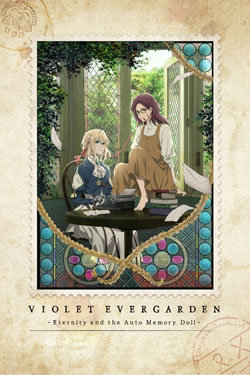 locandina del film VIOLET EVERGARDEN: ETERNITY AND THE AUTO MEMORY DOLL