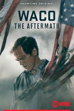 locandina del film WACO: THE AFTERMATH - MINISERIE TV