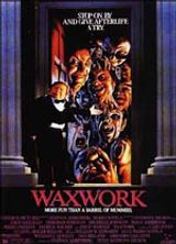 locandina del film WAXWORK: BENVENUTI AL MUSEO DELLE CERE