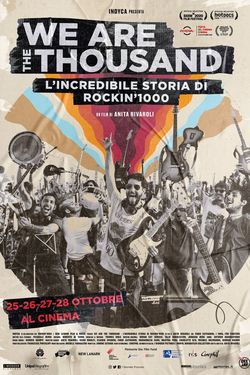 locandina del film WE ARE THE THOUSAND - L'INCREDIBILE STORIA DI ROCKIN'1000