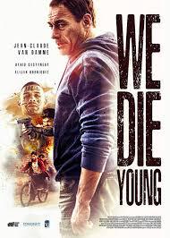 locandina del film WE DIE YOUNG