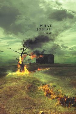 locandina del film WHAT JOSIAH SAW