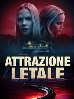 locandina del film ATTRAZIONE LETALE