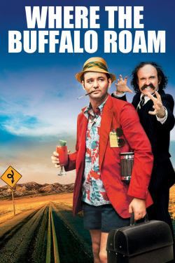 locandina del film WHERE THE BUFFALO ROAM