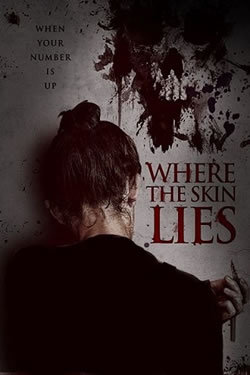 locandina del film WHERE THE SKIN LIES