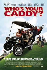 locandina del film WHO'S YOUR CADDY?