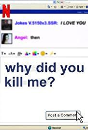 locandina del film WHY DID YOU KILL ME?