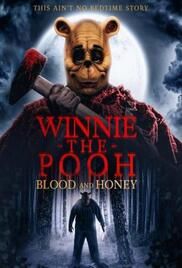locandina del film WINNIE THE POOH: SANGUE E MIELE