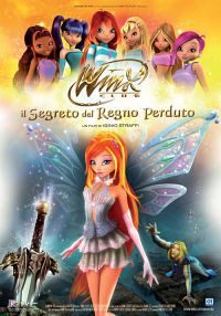 locandina del film WINX IL FILM - IL SEGRETO DEL REGNO PERDUTO