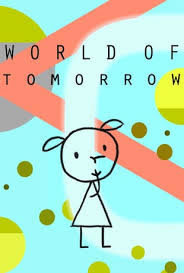 locandina del film WORLD OF TOMORROW