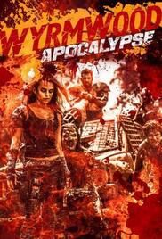 locandina del film WYRMWOOD: APOCALYPSE