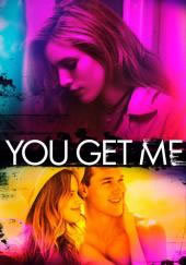 locandina del film YOU GET ME