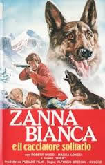 locandina del film ZANNA BIANCA E IL CACCIATORE SOLITARIO