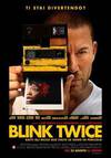 Locandina del film BLINK TWICE