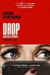 Locandina del film DROP - ACCETTA O RIFIUTA