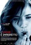 locandina del film L'AMORE E' IMPERFETTO