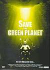 Locandina del film SAVE THE GREEN PLANET