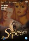 Locandina del film SPRUZZI - SPETTERS