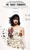 locandina del film THE TRACEY FRAGMENTS