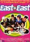 Locandina del film EAST IS EAST
