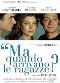 Locandina del film MA QUANDO ARRIVANO LE RAGAZZE?